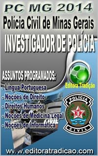 Livro Polícia Civil de Minas Gerais PC/MG 2014 - Versão Completa: Cargo: Investigador de Polícia