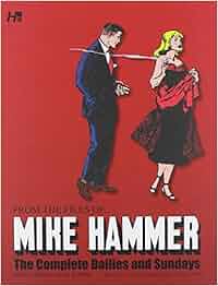 Mickey Spillane S From The Files Of Mike Hammer The