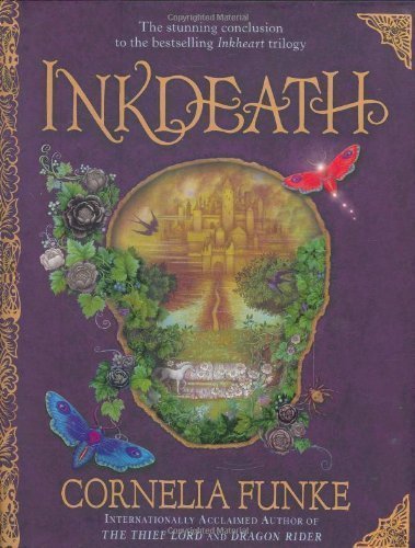 Inkdeath by Cornelia Funke (Oct 7 2008)