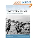 Fort Eben Emael: The key to Hitler&rsquo;s victory in the West (Fortress)