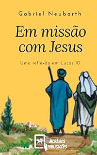 Livro Em missão com Jesus: Uma reflexão em Lucas 10