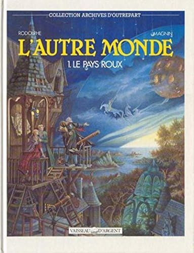Download L'autre monde, Tome 1 : Le pays roux PDF