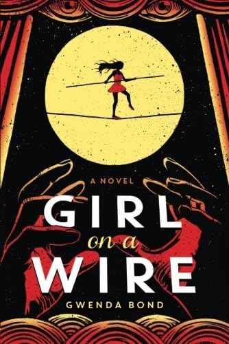 Girl on a Wire by Gwenda Bond (2014-10-01) Paperback – 1629