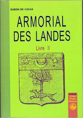 Amazon Fr Armorial Des Landes Livre Ii Baron De Cauna Livres