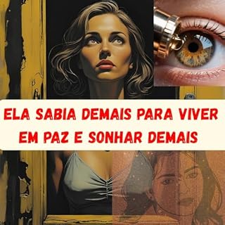Livro Ela Sabia Demais para Amar em Paz e Sonhar Demais