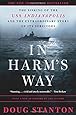 In Harm's Way: The Sinking of the U.S.S. Indianapolis and the Extraordinary Story of Its Survivors