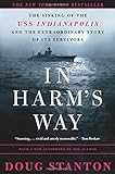 In Harm's Way: The Sinking of the U.S.S. Indianapolis and the Extraordinary Story of Its Survivors