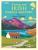 Front cover for the book Tracing Your Irish Family History by Anthony Adolph