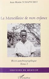 La  Marseillaise de mon enfance