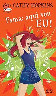 Livro Fama: Aqui vou eu! (Verdade ou desafio? Livro 2)