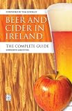 Beer and Cider in Ireland: The Complete Guide by Iorwerth Griffiths