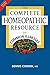 The Complete Homeopathic Resource for Common Illnesses