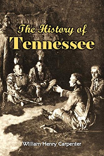 R.e.a.d The History of Tennessee: From Its Earliest Settlement to the Present Time (1857)<br />ZIP