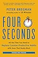 Four Seconds: All the Time You Need to Replace Counter-Productive Habits with Ones That Really Work
