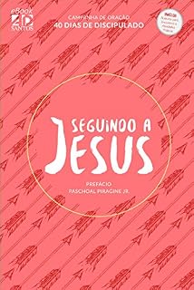 Seguindo a Jesus: 40 dias de Discipulado - Campanha de Oração