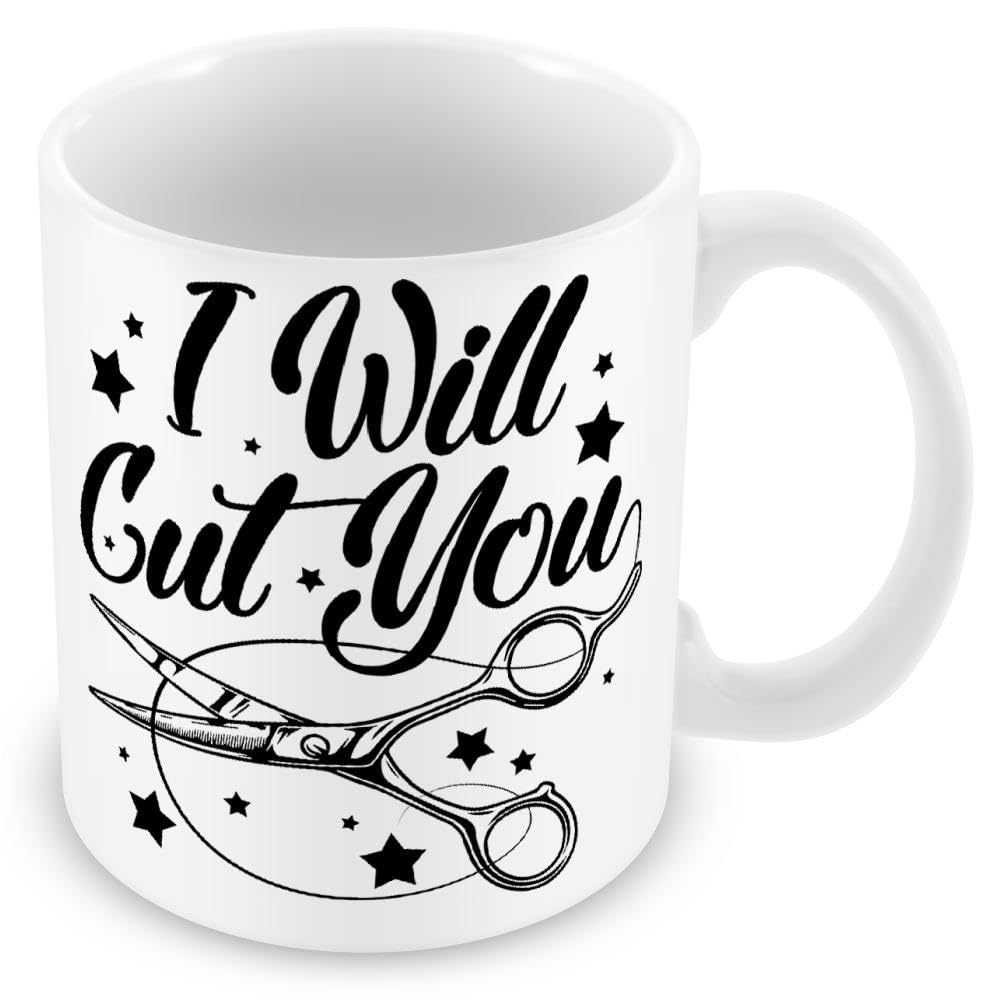 Hairdresser Mug/Gift – I Will Cut You