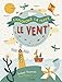 Le vent : Découvrir, observer et comprendre ! by