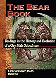 The Bear Book: Readings in the History and Evolution of a Gay Male Subculture (Haworth Gay & Lesbian Studies)