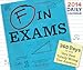 F in Exams 2014 Daily Calendar by Richard Benson