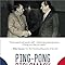 Ping-Pong Diplomacy: The Secret History Behind the Game