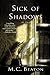 Sick of Shadows: An Edwardian Murder Mystery (Edwardian Murder Mysteries Book 3) by 