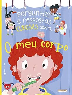 Livro Perguntas e Respostas Curiosas Sobre... Meu Corpo
