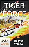 G.I. JOE: TIGER FORCE (Kindle Worlds Novella) (The Tiger Force Files Book 1)