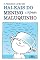 Livro O pequeno livro de hai-kais do Menino Maluquinho (Coleção Menino Maluquinho)