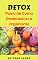 Livro Detox: Plano de Como Desintoxicar o Organismo