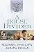 A House Divided (The Russians Book #2) by Michael Phillips, Judith Pella