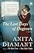 The Last Days of Dogtown: A Novel - Book by Anita Diamant
