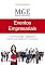 Livro MGE - Manual do Gestor de Eventos: Como Planejar, Organizar e Montar sua Equipe em 10 Passos