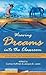 Weaving Dreams Into the Classroom: Practical Ideas for Teaching about Dreams and Dreaming at Every G by Curtiss Hoffman, Jacquie E. Lewis