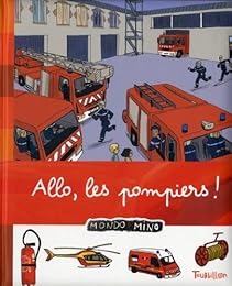 Allô, les pompiers !