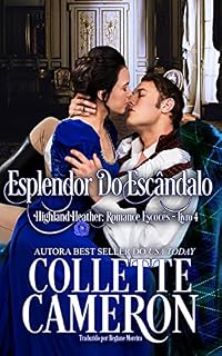 Livro Esplendor do Escândalo (Série Highland Heather: Romance Escocês #4)
