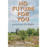 No Future for You: Salvos from The Baffler (The MIT Press)