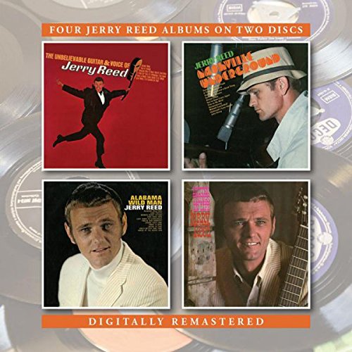 JERRY REED - Unbelievable Guitar And Voice Of../nashville Underground/alabama Wild Man/better Things In Life /  Reed, Jerry - Zortam Music