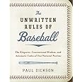 The Unwritten Rules of Baseball: The Etiquette, Conventional Wisdom, and Axiomatic Codes of Our National Pastime