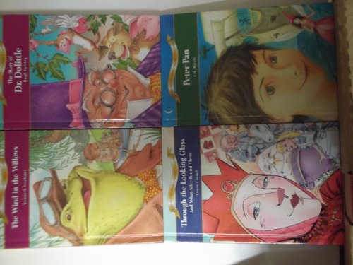 A Dalmatian Press Childrens Classic 4 Book Set..the Wind in the Willows, Throught the Looking Glass and What Alice Found There, Peter Pan, Andthe Story of Dr. Dolittle Hardcover