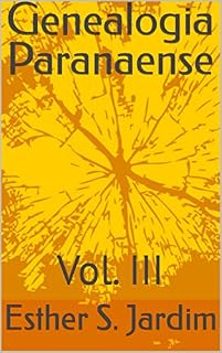 Livro Genealogia Paranaense: Vol. III