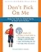 Don't Pick On Me: Help for Kids to Stand Up to and Deal with Bullies (Instant Help)
