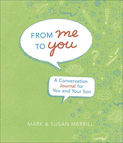 From Me to You (Son): A Conversation Journal for You and Your Son by Mark Merrill, Susan Merrill