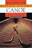 Building the Maine Guide Canoe by Jerry Stelmok