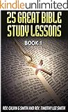 25 GREAT BIBLE STUDY LESSONS: BOOK 1