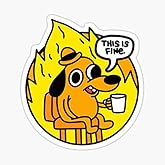 This Is Fine Doggo \| Dog \| Meme - Blue Background Sticker - Graphic for Auto, Wall, Laptop, Cell, Truck Windows, Cars