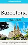 Barcelona Travel Guide: The Top 10 Highlights in Barcelona (Globetrotter Guide Books) by Marc Cook