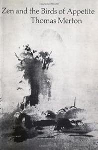 Zen and the Birds of Appetite