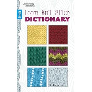 Loom Knit Stitch Dictionary | Knitting | Leisure Arts (75566)