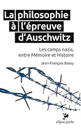 La  philosophie à l'épreuve d'Auschwitz