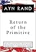 Return of the Primitive: The Anti-Industrial Revolution